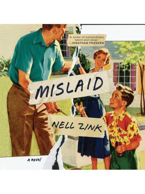 Title details for Mislaid by Nell Zink - Available